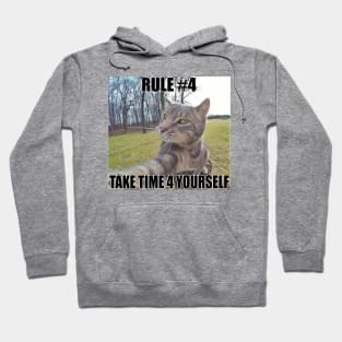 Rule #4 Take Time 4 Urself | Cat Shirt | Cat Meme | Positivity | Unisex Hoodie